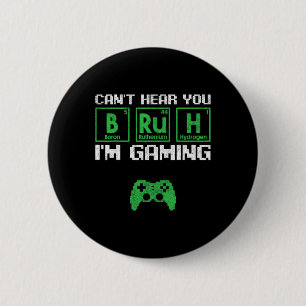 Kann dich nicht hören, Alter, ich bin beim Gaming  Button