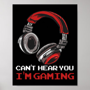 Kann dich nicht hören, ich bin am Gamen - Gamer-Zu Poster