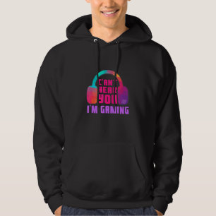 Kann dich nicht hören, ich bin am Gamen Videospiel Hoodie