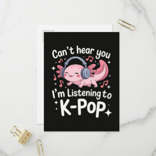 Kann dich nicht hören, ich höre K-Pop Einladungspostkarte