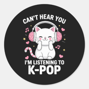 Kann dich nicht hören, ich höre K-Pop-Musik Katze Runder Aufkleber