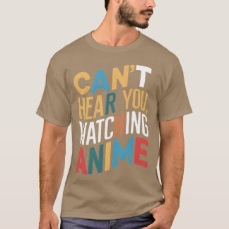 Kann dich nicht hören, während du Anime vintage sc T-Shirt