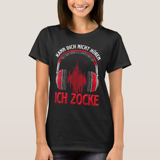 Kann dich nicht Ich Ich zocke I Headset T-Shirt (Vorderseite)
