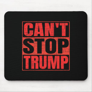Kann Donald Trump Präsident 2025 nicht stoppen Mousepad