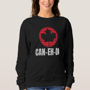 Kann Eh da für einen stolzen Kanadier Sweatshirt