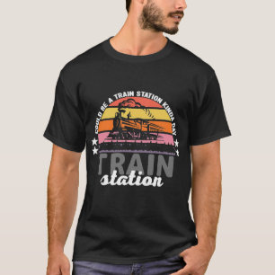 Kann ein Bahnhof Kinda Tag 16 T-Shirt