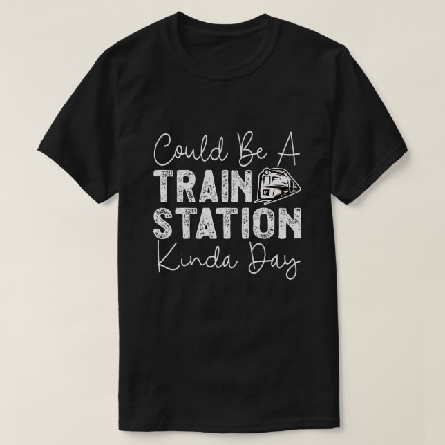 Kann ein Bahnhof Kinda Tag T-Shirt (Design vorne)