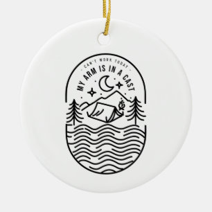 Kann heute nicht arbeiten, mein Arm ist in einer K Keramik Ornament