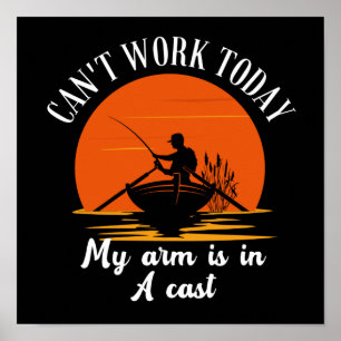 Kann heute nicht arbeiten, mein Arm ist in einer K Poster