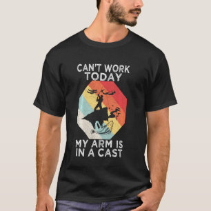 Kann heute nicht arbeiten, mein Arm ist in Gips, l T-Shirt