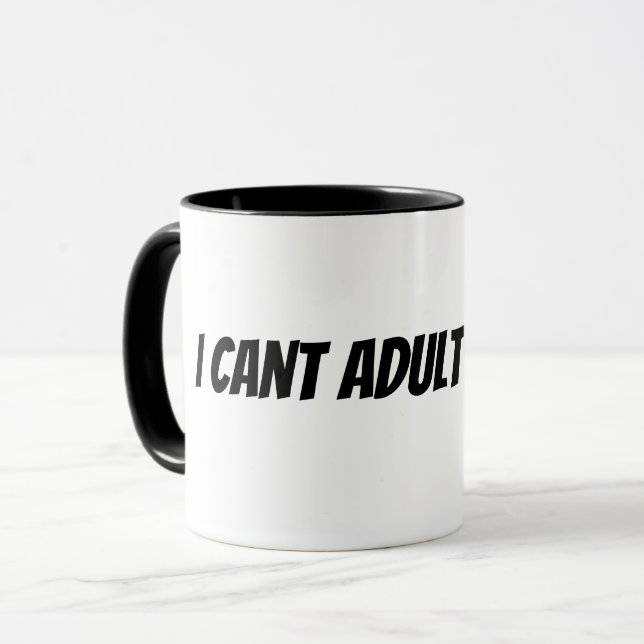 kann heute nicht erwachsen sein tasse (Vorderseite Links)