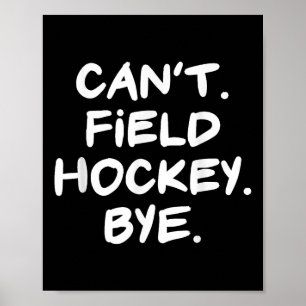 Kann Hockey nicht verabschieden Funny  Poster