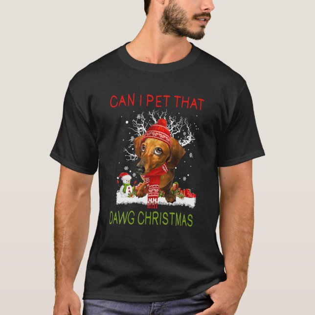 Kann ich das Dawg Funny Christmas Weiner Daschun e T-Shirt (Vorderseite)