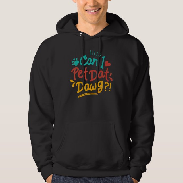 Kann ich Dat Dawg essen? Hoodie (Vorderseite)