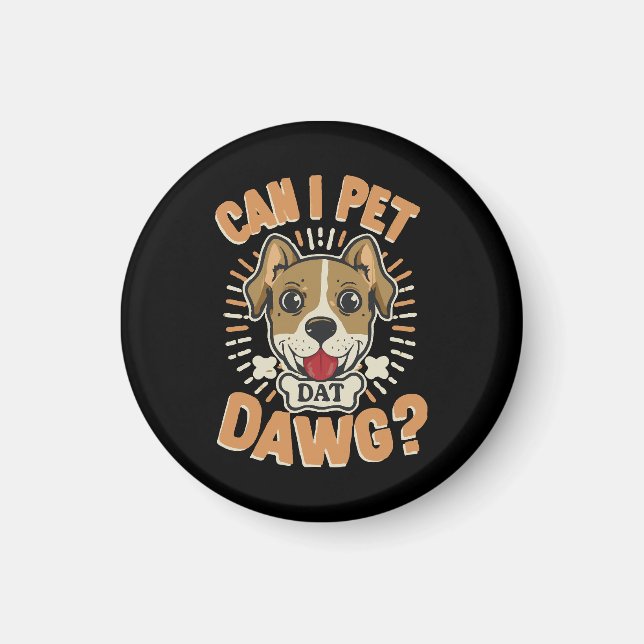 Kann ich Dat Dawg essen? Magnet (Vorne)