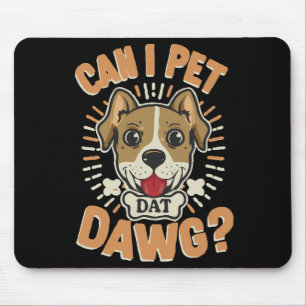 Kann ich Dat Dawg essen? Mousepad