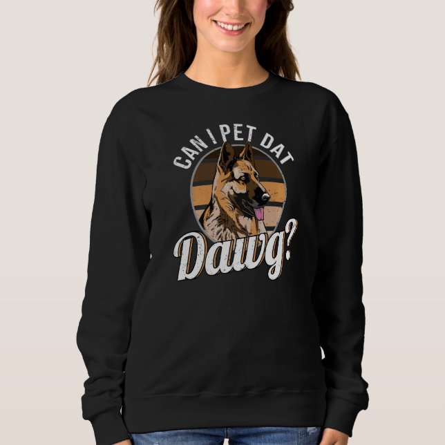 Kann ich Dat Dawg German Shepherd Dog essen? Sweatshirt (Vorderseite)