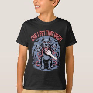 Kann ich diesen Hund Cerberus Horror Halloween Hun T-Shirt