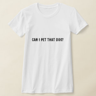 Kann ich diesen Hund essen? T-Shirt