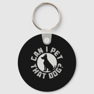 Kann ich diesen Hund Funny Hund über 30 Jahre pflü Schlüsselanhänger