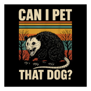 Kann ich diesen Hund Opossum lustiges Meme Design  Poster