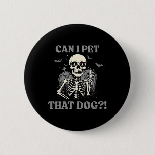 Kann ich diesen Hund Skelett Halloween Funny Dog L Button
