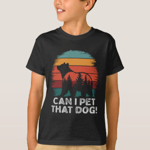 Kann ich diesen Hund streicheln Bär Lustig Wandern T-Shirt