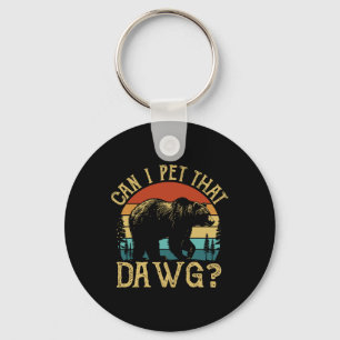 Kann ich diesen Hund streicheln Lustiger Dawg Bär Schlüsselanhänger