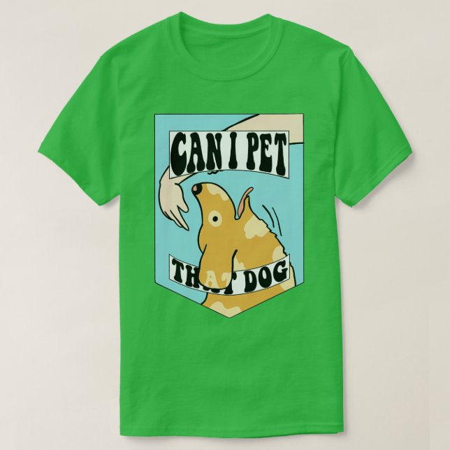 Kann ich diesen Hund streicheln? T-Shirt (Design vorne)