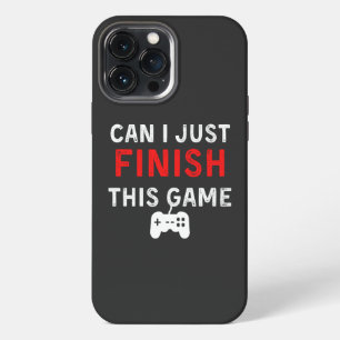 Kann ich dieses Spiel beenden, Funny Gamer Zitat? iPhone 13 Pro Max Hülle