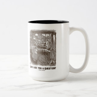 Kann ich dir eine Frage Gefragt haben? (Alice Shee Zweifarbige Tasse
