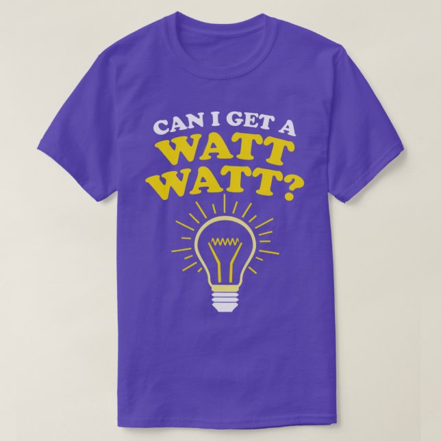 Kann ich ein Watt bekommen? T-Shirt (Design vorne)