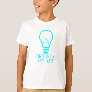 Kann ich ein Watt-Watt erhalten T-Shirt