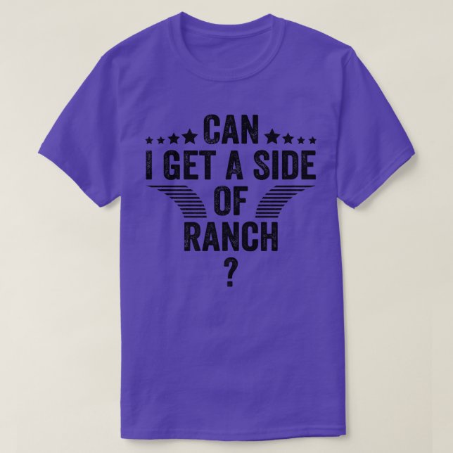 Kann ich eine Seite von Ranch Funny Sarcastic Spri T-Shirt (Design vorne)