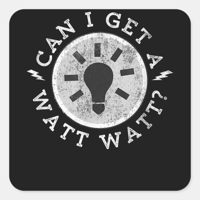 Kann ich einen Watt Funny Liebhaber Elektroingenie Quadratischer Aufkleber (Vorderseite)