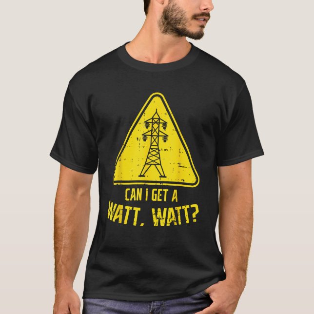 Kann ich einen Watt lustigen elektrischen Turm Pun T-Shirt (Vorderseite)