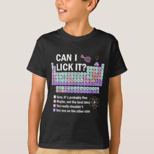 Kann ich es ablecken Periodensystem Kinder Wissens T-Shirt