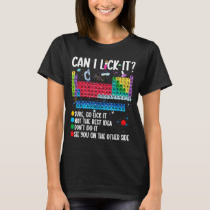 Kann ich es ablecken Periodensystem Lustige Wissen T-Shirt