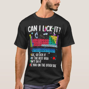 Kann ich es ablecken Periodensystem Lustige Wissen T-Shirt
