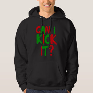 Kann ich es kicken  Hip Hop Kann ich es kicken Hoodie