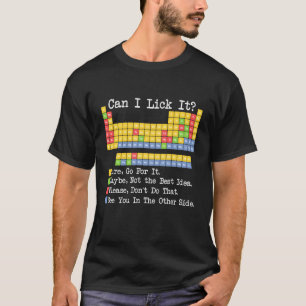 Kann ich es lecken Periodensystem Lustiger Wissens T-Shirt