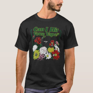 Kann ich Ihre Vape-Blume T-Shirt drücken?