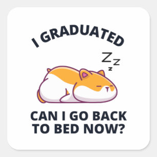 Kann ich jetzt wieder an den Bettplatz gehen? Quadratischer Aufkleber