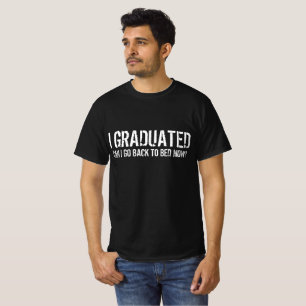 Kann ich jetzt wieder ins Bett gehen? T-Shirt