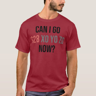 Kann ich jetzt Zuhause-CNC-Machinist gehen? T-Shirt