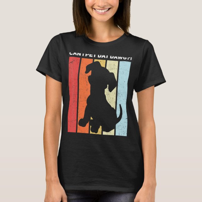 Kann ich mit Dawg essen gehen? T-Shirt (Vorderseite)