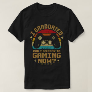 Kann ich mit meinem Abitur wieder zum Gaming-Gamer T-Shirt