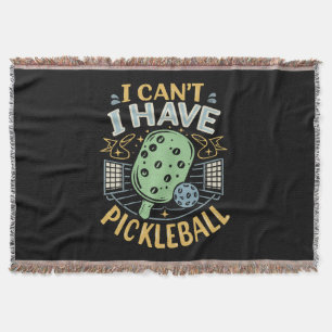 Kann ich nicht Pickleball haben Decke