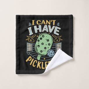 Kann ich nicht Pickleball haben Waschlappen