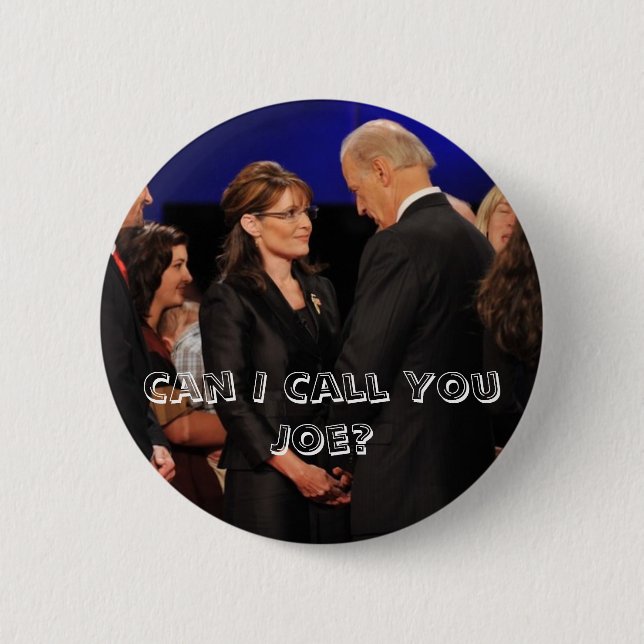 Kann ich Sie anrufen Joe? - Sarah Palin Button (Vorderseite)